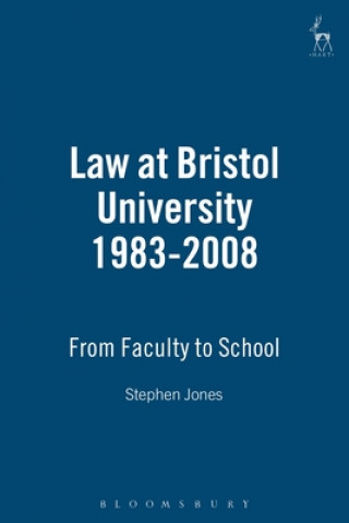 Kniha Law at Bristol University 1983-2008 Stephen Jones