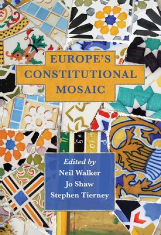 Könyv Europe's Constitutional Mosaic 
