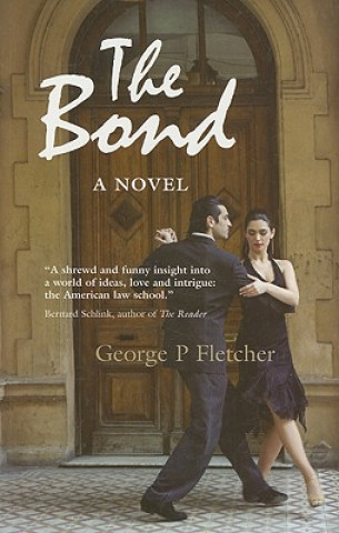 Kniha Bond George Philip Fletcher