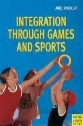 Buch Integration Through Games and Sport Uwe Rheker