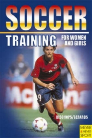 Libro Soccer Training for Women and Girls Heinz-Willi Gerards