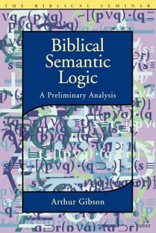 Libro Biblical Semantic Logic Gibson Arthur