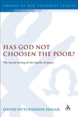 Carte Has God Not Chosen the Poor? David Edgar