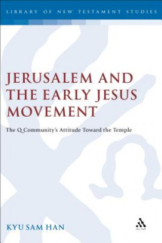 Buch Jerusalem and the Early Jesus Movement Kyu Sam Han