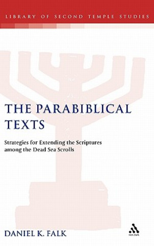 Könyv Parabiblical Texts Daniel K. Falk