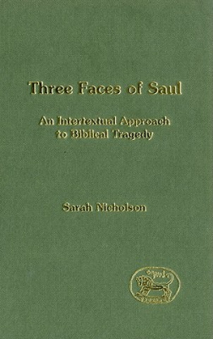 Knjiga Three Faces of Saul Sarah L. Nicholson