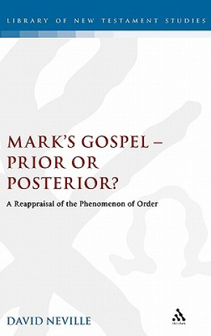 Knjiga Mark's Gospel--Prior or Posterior? David Neville