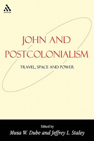 Книга John and Postcolonialism Musa W. Dube