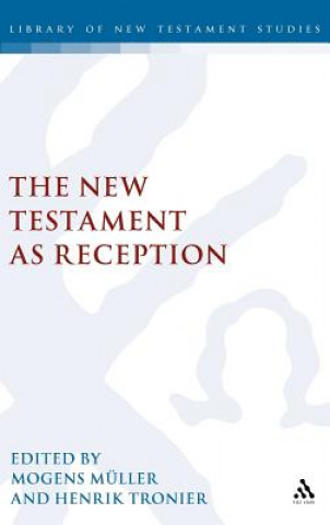 Carte New Testament as Reception Mogens Muller