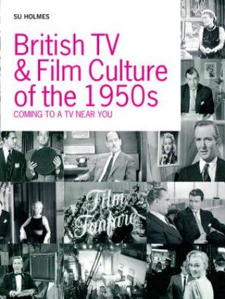 Buch British TV and Film Culture in the 1950s Susan Holmes