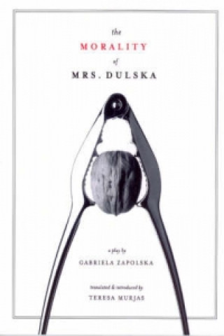 Könyv The Morality of Mrs. Dulska Gabriela Zapolska