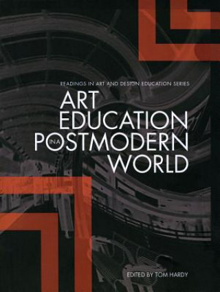 Knjiga Art Education in a Postmodern World 