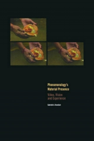 Livre Phenomenology's Material Presence Gabrielle A. Hezekiah