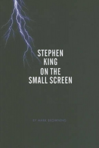 Carte Stephen King on the Small Screen Mark Browning