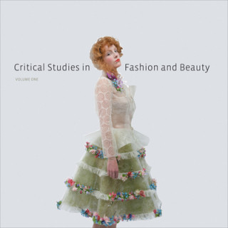 Книга Critical Studies in Fashion and Beauty Efrat Tseelon