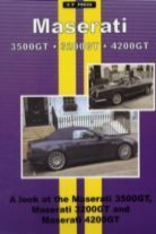 Könyv Maserati 3500GT * 3200GT * 4200GT 