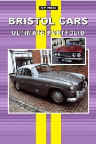 Könyv Bristol Cars Ultimate Portfolio Colin Pitt