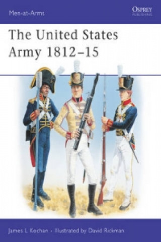 Könyv US Army, 1812-14 James L. Kochan