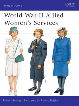 Kniha World War II Allied Women's Services Martin J. Brayley