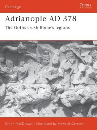 Книга Adrianople AD 378 Simon MacDowall