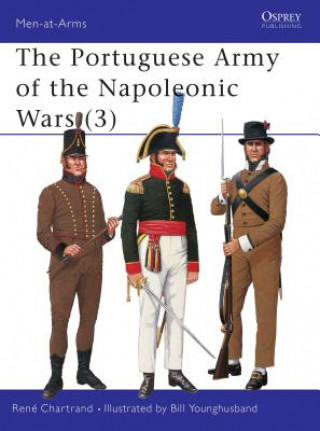 Könyv Portuguese Army of the Napoleonic Wars René Chartrand