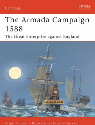 Carte Armada Campaign 1588 Angus Konstam