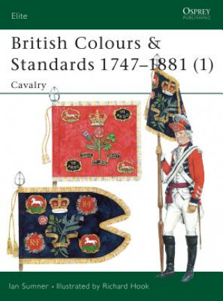 Carte British Colours & Standards 1747-1881 (1) Ian Sumner