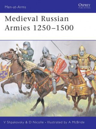 Kniha Medieval Russian Armies 1250-1450 David Nicolle