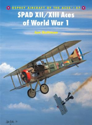 Carte SPAD XII/XIII Aces of World War I Jon Guttman