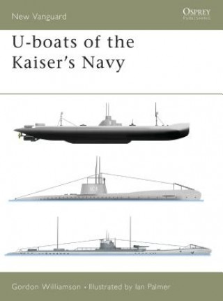 Kniha U-boats of the Kaiser's Navy Gordon Williamson