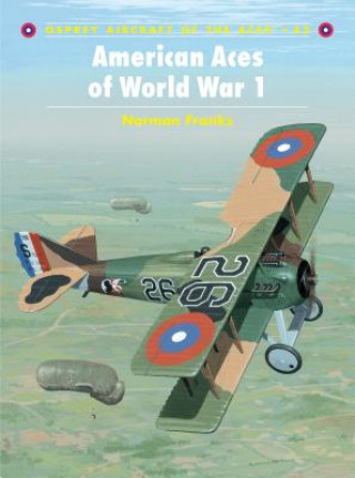 Kniha American Aces of World War I Norman L. R. Franks