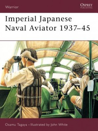 Kniha Imperial Japanese Naval Aviator 1937-45 Osamu Tagaya