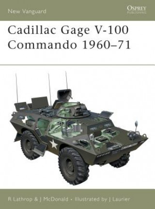 Könyv Cadillac Gage V100 Commando Richard Lathrop