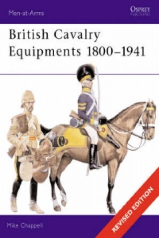 Könyv British Cavalry Equipments 1800-1941 Mike Chappell