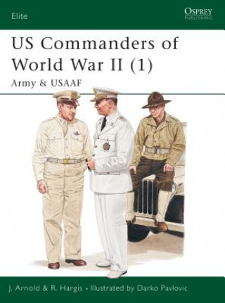 Książka US Commanders of World War II James R. Arnold