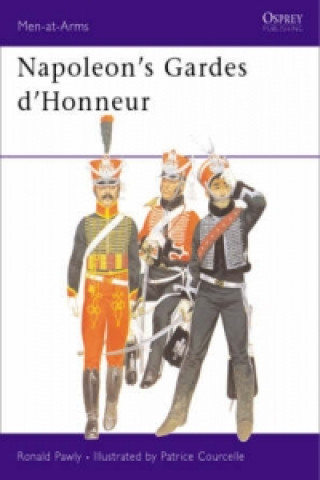 Könyv Napoleon's Gardes D'honneur Ronald Pawly