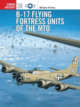 Книга B-17 Flying Fortress of the MTO William N. Hess