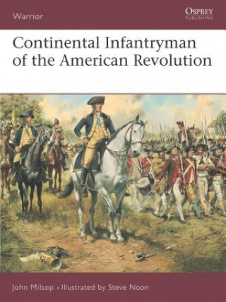 Carte Continental Infantryman of the American Revolution John Milsop