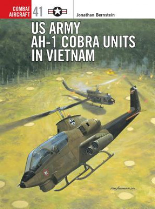Kniha US Army AH-I Cobra Units in Vietnam Jonathan Burnstein