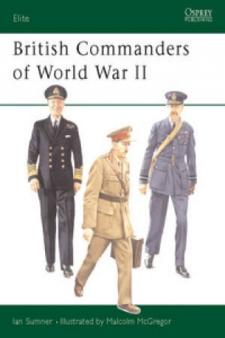 Carte British Commanders of World War II Ian Sumner