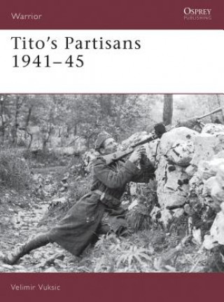 Carte Tito's Partisans 1941-45 V. Vuksic