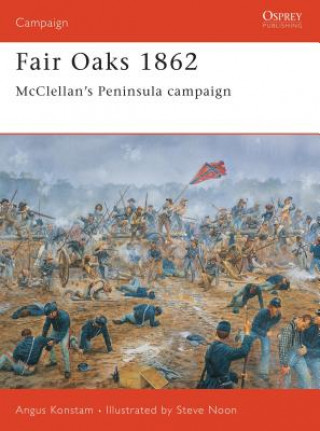 Kniha Fair Oaks 1862 Angus Konstam