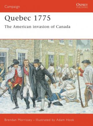 Kniha Quebec 1775 Brendan Morrissey