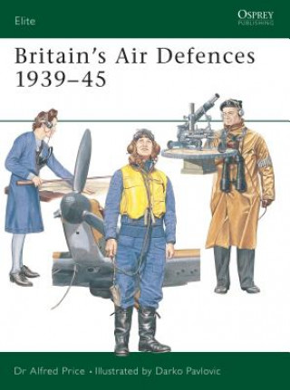 Carte Britain's Air Defences 1939-45 Alfred Price