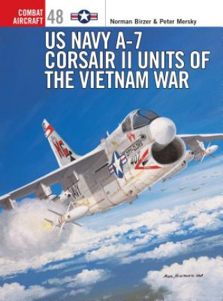 Könyv US Navy A-7 Corsair II Units of the Vietnam War Peter Mersky