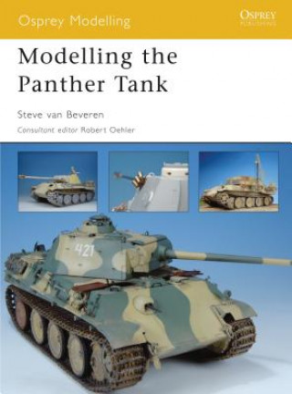 Kniha Modelling the Panther Tank Steve Van Beveren