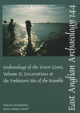 Könyv EAA 144: The Archaeology of the Essex Coast Vol 2 T. J. Wilkinson