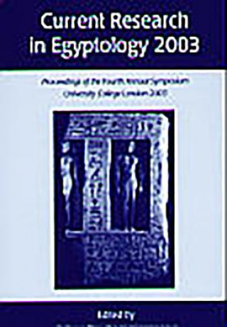 Book Current Research in Egyptology 4 (2003) Kathryn Piquette