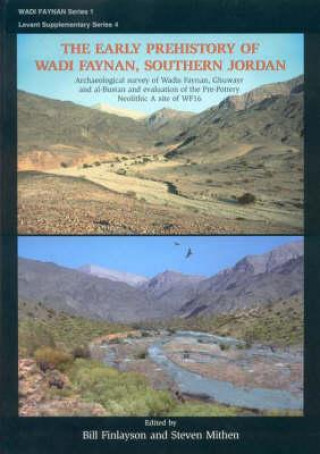 Kniha Early Prehistory of Wadi Faynan, Southern Jordan Bill Finlayson