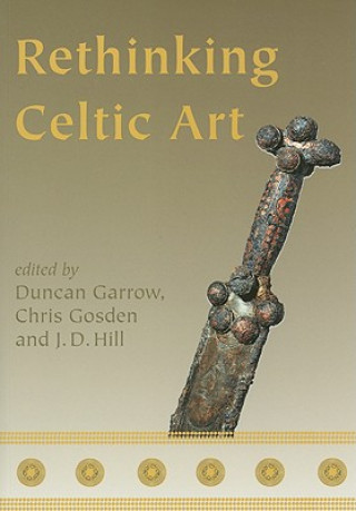 Könyv Rethinking Celtic Art 